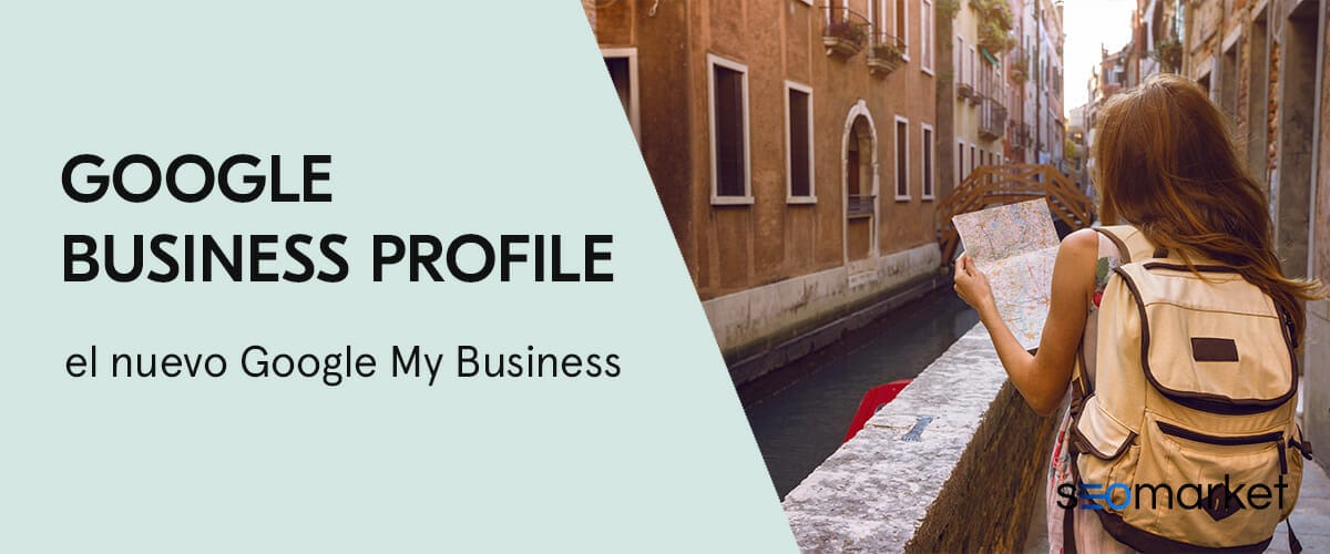 Google-business-profile-el-nuevo-google-my-business